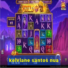 kelviane santos nua